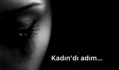 Kadın’dı adım…
