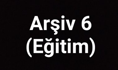 Arşiv 6 (Eğitim)