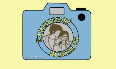 Kadrajdaki Dünyalar | 1. Kare: Tuz Kokan Şarkılar