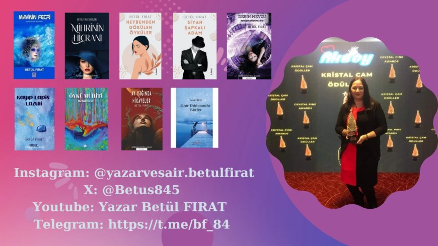 Bir Başarı Öyküsü Ödüllü Yazar Betül FIRAT Kitapları