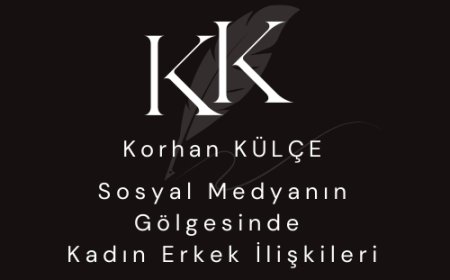 Sosyal Medyanın Gölgesinde Kadın Erkek İlişkileri