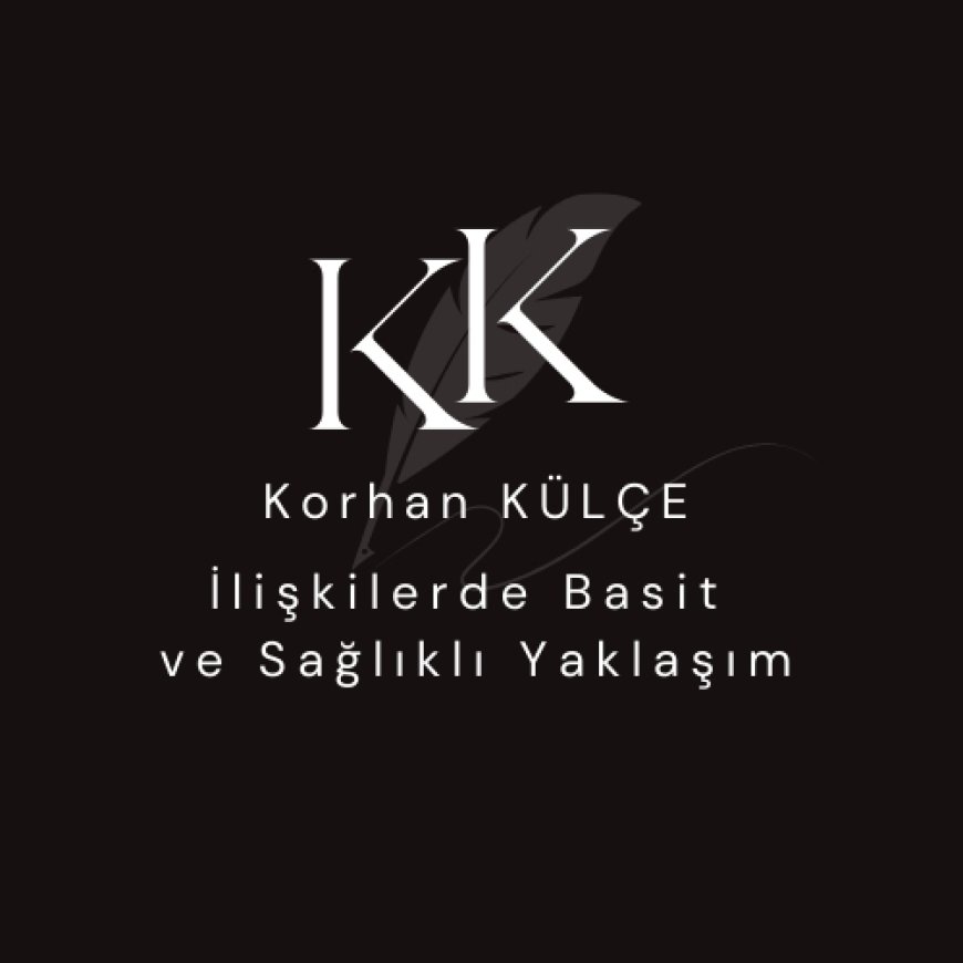 İlişkilerde Basit ve Sağlıklı Yaklaşım