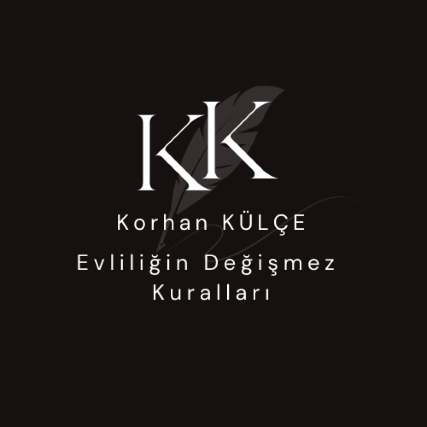 Evliliğin Değişmez Kuralı