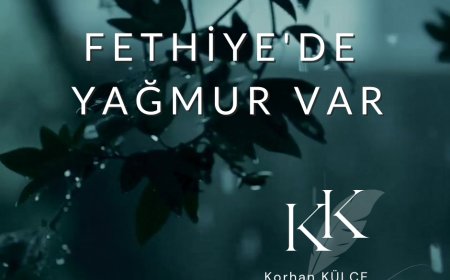 Fethiye'de Yağmur Var