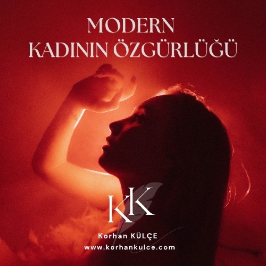 Modern Kadının Özgürlüğü