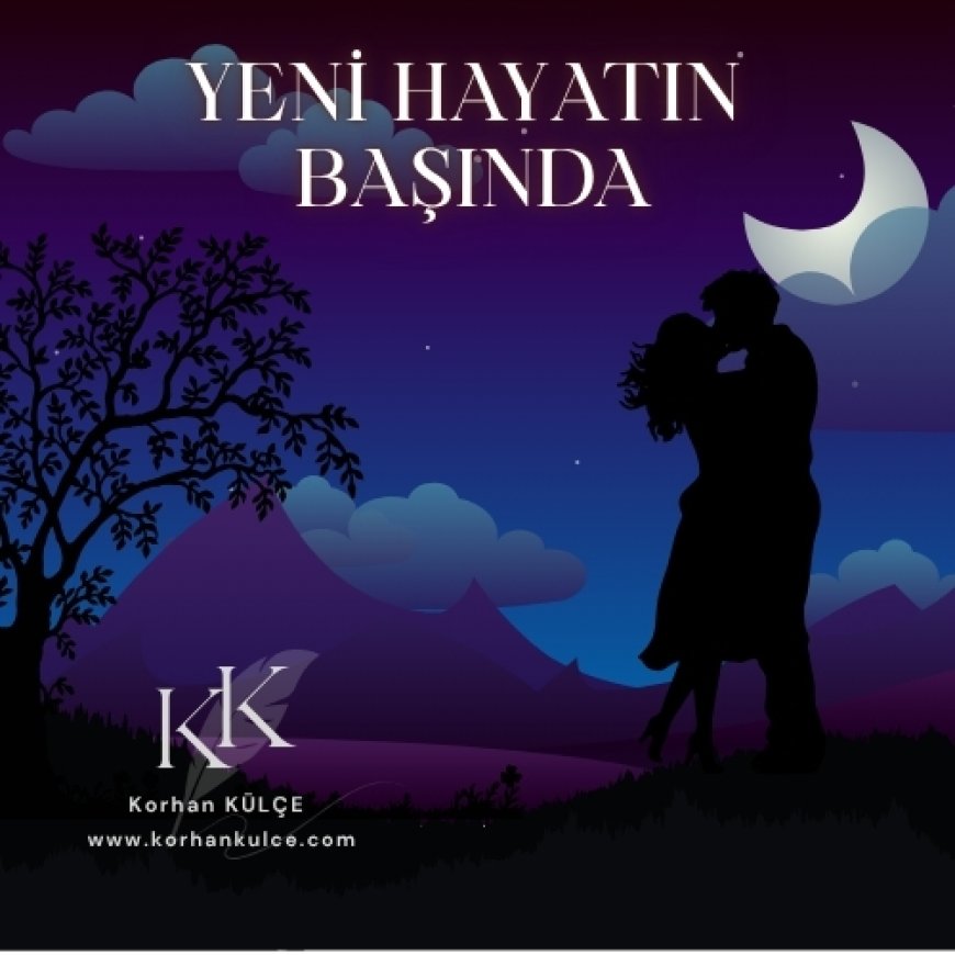 Yeni Hayatın Başında