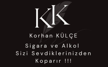 Sigara ve Alkol Sizi Sevdiklerinizden Koparır !!!