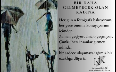 Bir Daha Gelmeyecek Olan Kadına