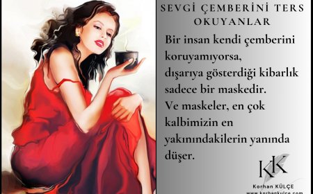 Sevgi Çemberini Ters Okuyanlar