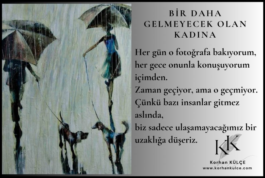 Bir Daha Gelmeyecek Olan Kadına