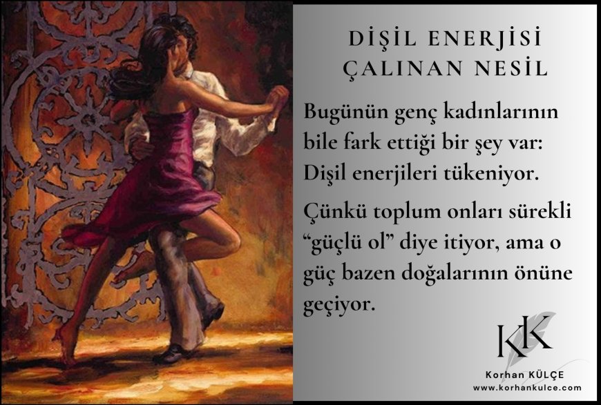Dişil Enerjisi Çalınan Nesil