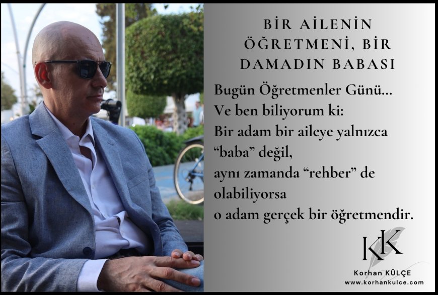 Bir Ailenin Öğretmeni, Bir Damadın Babası