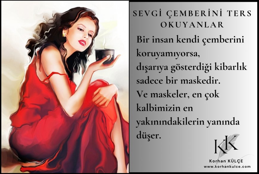 Sevgi Çemberini Ters Okuyanlar