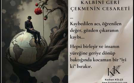 Kalbini Geri Çekmenin Cesareti