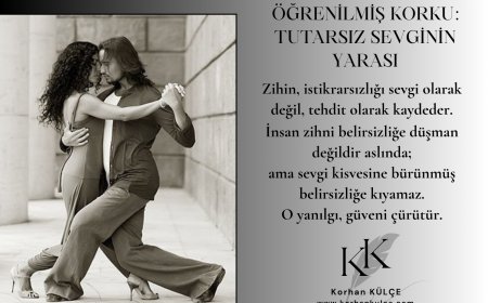 Öğrenilmiş Korku Tutarsız Sevginin Yarası