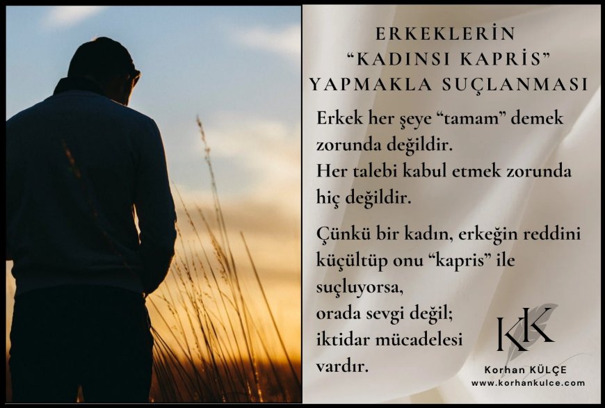 Erkeklerin ''Kadınsı Kapris' Yapmakla Suçlanması