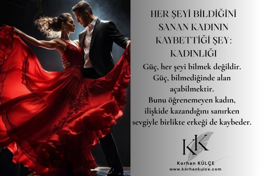 Her Şeyi Bildiğini Sanan Kadının Kaybettiği Şey, Kadınlığı