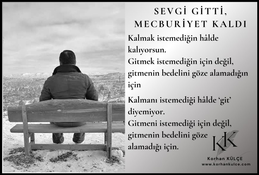 Sevgi Gitti, Mecburiyet Kaldı