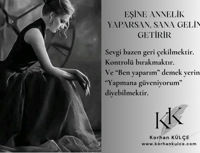 Eşine Annelik Yaparsan Sana Gelin Getirir - Hikaye