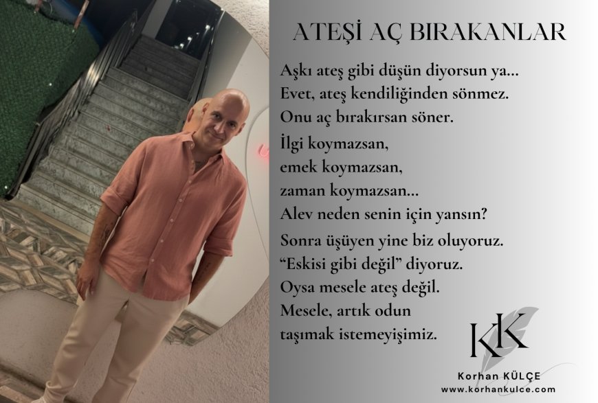 Ateşi Aç Bırakanlar