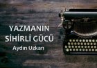 YAZMANIN SİHİRLİ GÜCÜ
